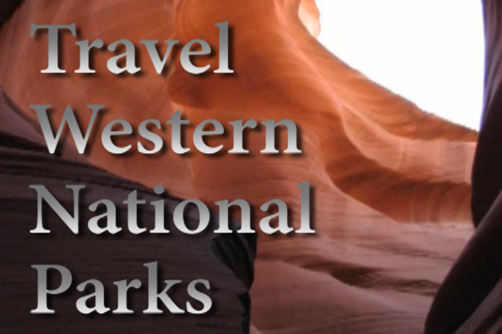 Travel Western National Parks
